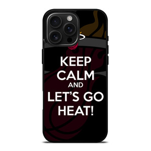 KEEP CALM AND GO MIAMI HEAT iPhone 16 Pro Max Case Cover