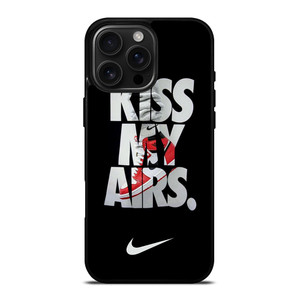 NIKE KISS MY AIRS iPhone 16 Pro Max Case Cover NIKE KISS MY AIRS iPhone 16 Pro Max Case Cover