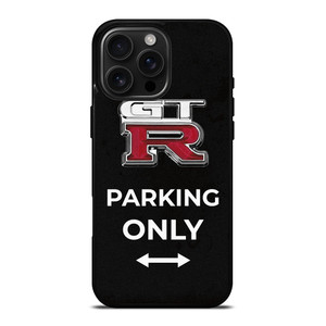 NISSAN GTR PARKING ONLY iPhone 16 Pro Max Case Cover