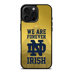 NOTRE DAME FIGHTING IRISH FOREVER iPhone 16 Pro Max Case Cover