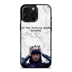 RIHANNA FUCKING QUEEN iPhone 16 Pro Max Case Cover