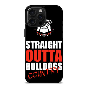STRAIGHT OUTTA GEORGIA BULLDOGS iPhone 16 Pro Max Case Cover