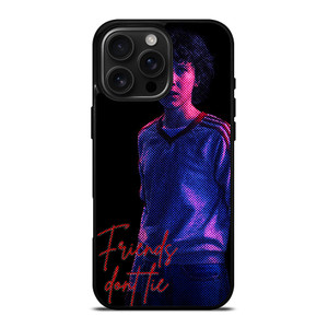 STRANGER THINGS ELEVEN FRIENDS DONT LIE iPhone 16 Pro Max Case Cover