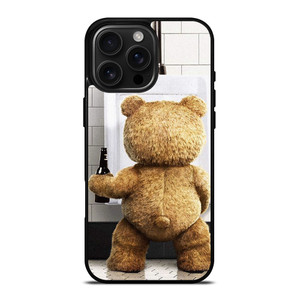 TED BEAR FUNNY iPhone 16 Pro Max Case Cover