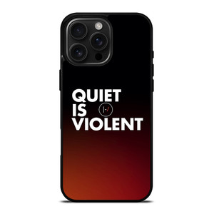 TWENTY ONE PILOTS QUIET IS VIOLENT iPhone 16 Pro Max Case Cover TWENTY ONE PILOTS QUIET IS VIOLENT iPhone 16 Pro Max Case Cover