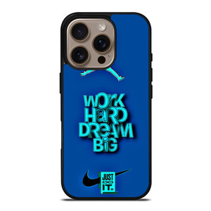 AIR JORDAN NIKE WORK HARD DREAM BIG iPhone 16 Pro Case Cover