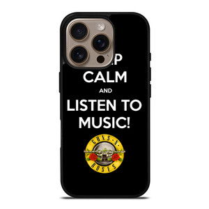 KEEP CALM AND LISTEN GUNS N ROSES iPhone 16 Pro Case Cover
