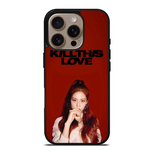 KIM JISOO KILL THIS LOVE BLACKPINK iPhone 16 Pro Case Cover
