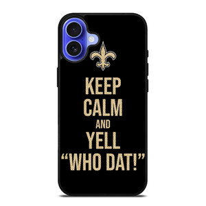 NEW ORLEANS SAINTS NFL FOOTBALL WHO DAT CHANTS 2 iPhone 16 Case Cover NEW ORLEANS SAINTS NFL FOOTBALL WHO DAT CHANTS 2 iPhone 16 Case Cover