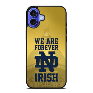 NOTRE DAME FIGHTING IRISH FOREVER iPhone 16 Case Cover NOTRE DAME FIGHTING IRISH FOREVER iPhone 16 Case Cover