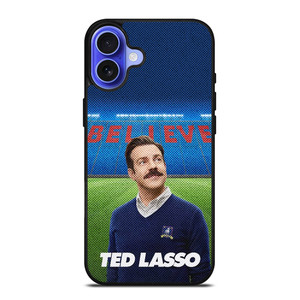 TED LASSO JASON SUDEIKIS BELIEVE iPhone 16 Case Cover TED LASSO JASON SUDEIKIS BELIEVE iPhone 16 Case Cover