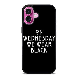 AMERICAN HORROR STORY ON WEDNESDAY WE WEAR BLACK iPhone 16 Plus Case Cover
