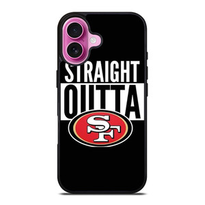 STRAIGHT OUTTA SAN FRANCISCO 49ERS iPhone 16 Plus Case Cover STRAIGHT OUTTA SAN FRANCISCO 49ERS iPhone 16 Plus Case Cover