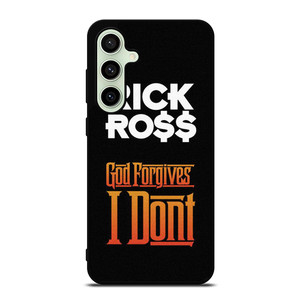 RICK ROSS GOD FORGIVES I DONT Samsung Galaxy S24 FE Case Cover