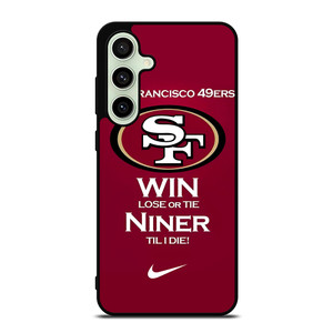 SAN FRANCISCO 49ERS TILL I DIE Samsung Galaxy S24 FE Case Cover