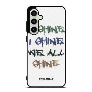 YNW MELLY RAPPER WE ALL SHINE Samsung Galaxy S24 FE Case Cover