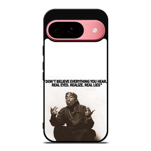2PAC TUPAC SHAKUR RAPPER QUOTES Google Pixel 9 Case Cover