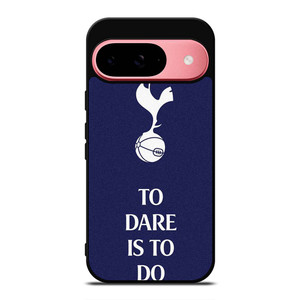 TOTTENHAM HOTSPURS TO DARE IS TO DO Google Pixel 9 Case Cover TOTTENHAM HOTSPURS TO DARE IS TO DO Google Pixel 9 Case Cover