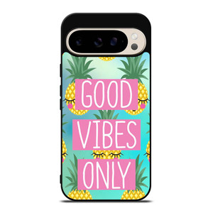 CUTE PINAPPLE GOOD VIBES ONLY Google Pixel 9 Pro Case Cover