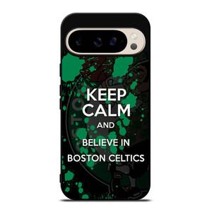 KEEP CALM AND GO BOSTON CELTICS 2 Google Pixel 9 Pro Case Cover