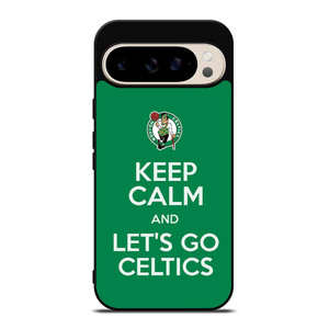 KEEP CALM AND GO BOSTON CELTICS Google Pixel 9 Pro Case Cover