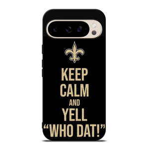 NEW ORLEANS SAINTS NFL FOOTBALL WHO DAT CHANTS 2 Google Pixel 9 Pro Case Cover