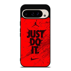 NIKE AIR JORDAN JUST DO IT Google Pixel 9 Pro Case Cover