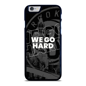 BROOKLYN NETS WE GO HARD iPhone 6 / 6S Case Cover