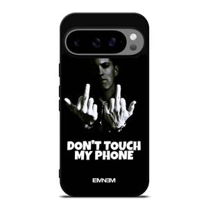EMINEM DONT TOUCH MY PHONE Google Pixel 9 Pro XL Case Cover