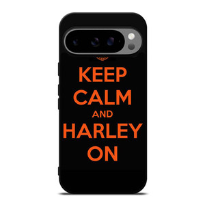 KEEP CALM AND HARLEY ON Google Pixel 9 Pro XL Case Cover