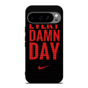 NIKE SWOOSH EVERY DAMN DAY Google Pixel 9 Pro XL Case Cover