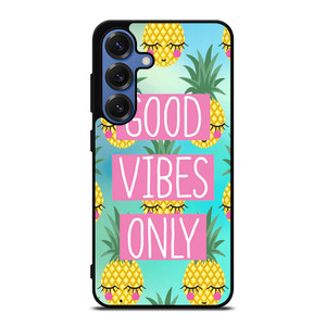 CUTE PINAPPLE GOOD VIBES ONLY Samsung Galaxy S25 Case Cover