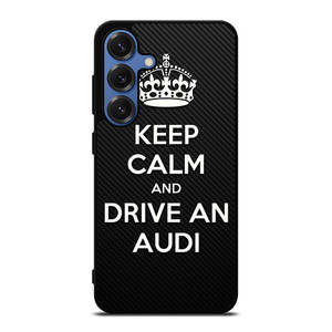 KEEP CALM AND DRIVE AUDI CARBON Samsung Galaxy S25 Case Cover