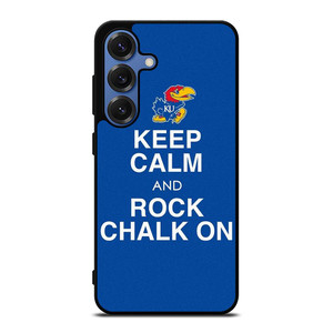 KEEP CALM AND ROCK CHALK KANSAS JAYHAWKS Samsung Galaxy S25 Case Cover