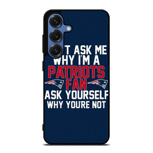 NEW ENGLAND PATRIOTS FANS Samsung Galaxy S25 Case Cover