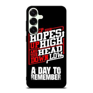 A DAY TO REMEMBER QUOTES Samsung Galaxy S25 Plus Case Cover