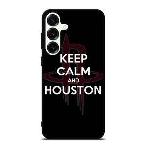 KEEP CALM AND GO HOUSTON ROCKETS Samsung Galaxy S25 Plus Case Cover