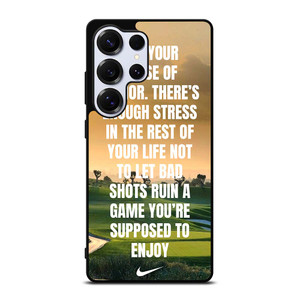 GOLF NIKE QUOTES Samsung Galaxy S25 Ultra Case Cover