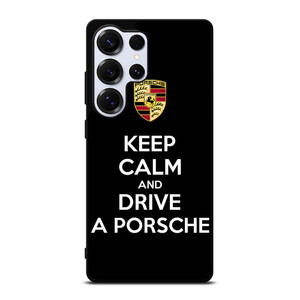 KEEP CALM AND DRIVE PORSCHE Samsung Galaxy S25 Ultra Case Cover
