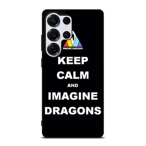 KEEP CALM AND IMAGINE DRAGONS Samsung Galaxy S25 Ultra Case Cover