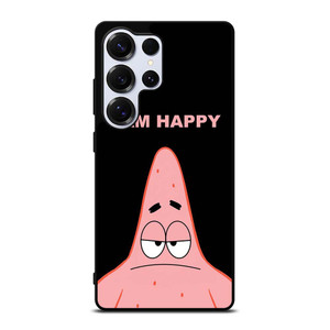 PATRICK STAR I AM HAPPY SPONGEBOB SQUAREPANTS Samsung Galaxy S25 Ultra Case Cover