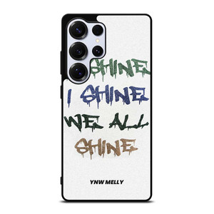 YNW MELLY RAPPER WE ALL SHINE Samsung Galaxy S25 Ultra Case Cover