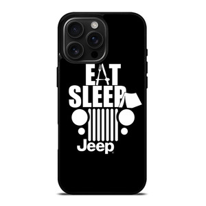 EAT SLEEP JEEP ART iPhone 16 Pro Max Case Cover