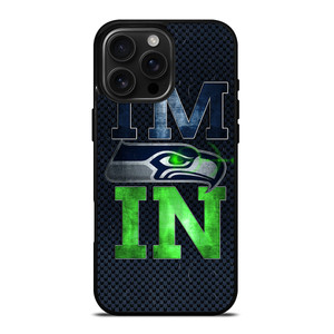 I'M IN SEATTLE SEAHAWKS iPhone 16 Pro Max Case Cover