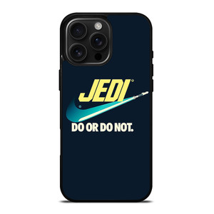 JEDI DO IT OR NOT AGAIN NIKE iPhone 16 Pro Max Case Cover