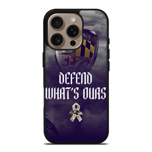 BALTIMORE RAVENS DEFEND WHATS OURS iPhone 16 Pro Case Cover BALTIMORE RAVENS DEFEND WHATS OURS iPhone 16 Pro Case Cover