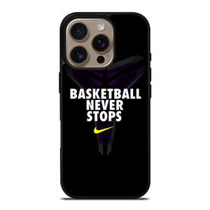 BASKETBALL NEVER STOPS BLACK MAMBA iPhone 16 Pro Case Cover