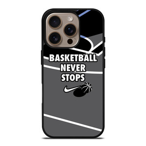 BASKETBALL NEVER STOPS NIKE LOGO iPhone 16 Pro Case Cover BASKETBALL NEVER STOPS NIKE LOGO iPhone 16 Pro Case Cover
