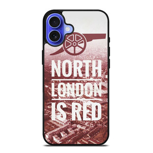 ARSENAL NORTH LONDON IS RED iPhone 16 Case Cover ARSENAL NORTH LONDON IS RED iPhone 16 Case Cover