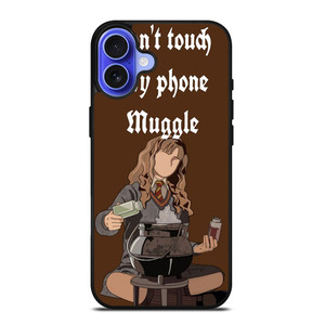 HERMIONE HARRY POTTER DONT TOUCH MY PHONE iPhone 16 Case Cover